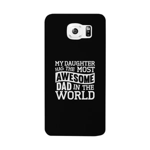 My Daughter Has The Most Awesome Dad Black Phone Case - 365INLOVE