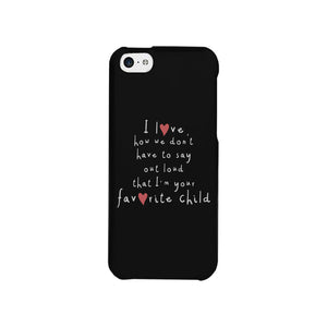 Favorite Daughter Case Phone Cover Funny Mothers Day Gifts