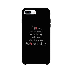 Favorite Daughter Case Phone Cover Funny Mothers Day Gifts