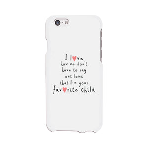 Favorite Daughter Case Phone Cover Funny Mothers Day Gifts