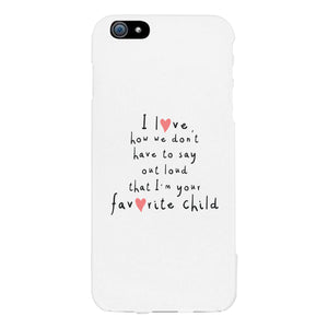 Favorite Daughter Case Phone Cover Funny Mothers Day Gifts