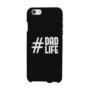 Hashtag Dad Life Case