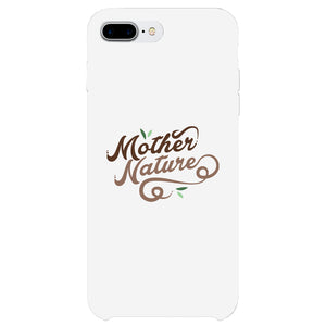 Mother Nature Phone Case Sim Fit Funny Mother's Day Gift For Mom