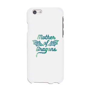 Mother Of Dragons Phone Case Funny Mother's Day Theme Gift Ideas