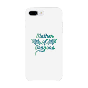 Mother Of Dragons Phone Case Funny Mother's Day Theme Gift Ideas