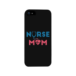 Nurse Mom Phone Case Cute Mother's Day Gift Phone Cover For Nurses