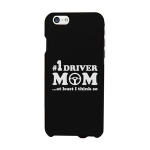 No1 Driver Mom Phone Case Funny Mother's Day Gift Cute Mom Gifts