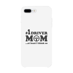 No1 Driver Mom Phone Case Funny Mother's Day Gift Cute Mom Gifts