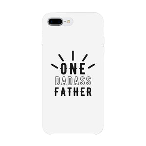 One Dadass Father Case Cool Loving Witty Quote Father's Day Gift