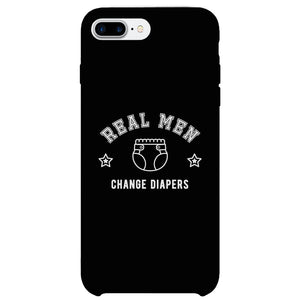 Real Men Change Diapers Case Inspirational Witty Gift For Fathers