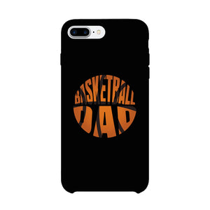 Basketball Dad Case Strong-Minded Caring Fun Fearless Father's Day