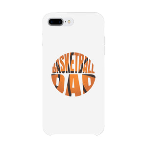 Basketball Dad Case Strong-Minded Caring Fun Fearless Father's Day