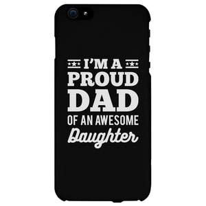 I'm A Proud Dad Case Inspirational Loving Fathers Day Gift For Dads