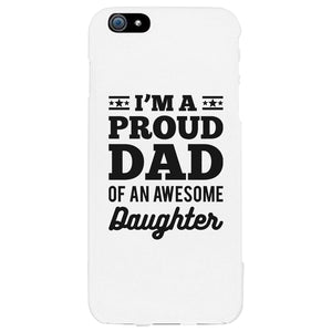 I'm A Proud Dad Case Inspirational Loving Fathers Day Gift For Dads