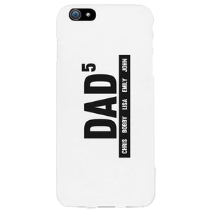 Dad Boys And Girls Custom Personalized Phone Case