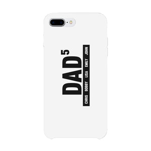 Dad Boys And Girls Custom Personalized Phone Case