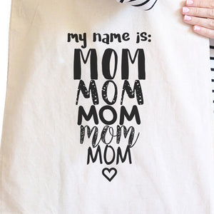 My Name Is Mom Natural Canvas Tote Bag Washable Cute Shoulder Bag - 365INLOVE