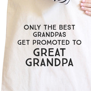 Only The Best Grandpas Get Promoted To Great Grandpa Natural Canvas Bag