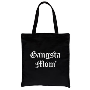 Gangsta Mom Heavy Cotton Canvas Bag For Mother's Day Gift