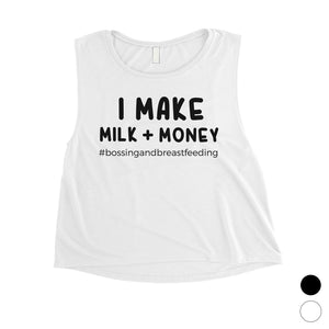 Make Milk Money Womens Funny Saying Crop Tank Top Cute Mom Gift