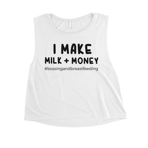 Make Milk Money Womens Funny Saying Crop Tank Top Cute Mom Gift