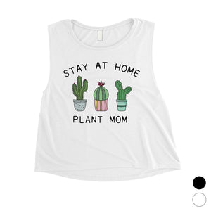 Stay At Home Plant Mom Womens Workout Crop Tank Top Best Mom Gift