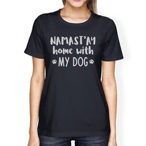 Namastay Home Women's Navy Cotton Graphic Tee Gifts For Dog Owners - 365INLOVE