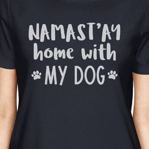 Namastay Home Women's Navy Cotton Graphic Tee Gifts For Dog Owners - 365INLOVE