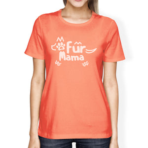 Fur Mama Womens Peach Round Neck Cotton T-Shirt Mothers Day Gifts - 365INLOVE