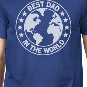 World Best Dad Mens Blue Cotton Tee Cute Fathers Day Gifts For Him - 365INLOVE