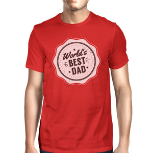 World's Best Dad Mens Red Crew Neck Cotton Shirt Perfect Dad Gifts - 365INLOVE