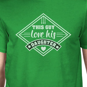 This Guy Love His Daughter Mens T-Shirt Dad Gifts From Daughters - 365INLOVE