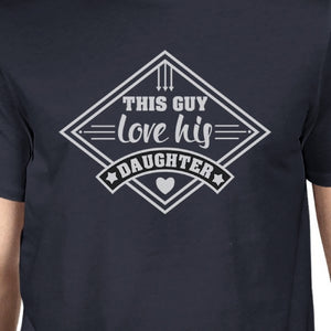 This Guy Love His Daughter Mens Cotton Tee Fathers Day Gift For Him - 365INLOVE