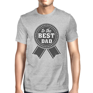 To The Best Dad Mens Grey Vintage Graphic T-Shirt Fathers Day Gifts - 365INLOVE