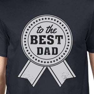 To The Best Dad Mens Navy Vintage Style Shirt Unique Gifts For Dad - 365INLOVE