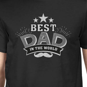 Best Dad In The World Mens Black Unique Design Top Perfect Dad Gift - 365INLOVE