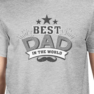 Best Dad In The World Mens Grey T-Shirt Unique Design Tee For Dad - 365INLOVE