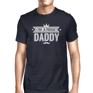 Im A Proud Daddy Mens Navy Vintage T-Shirt Fathers Day Gift For Him - 365INLOVE