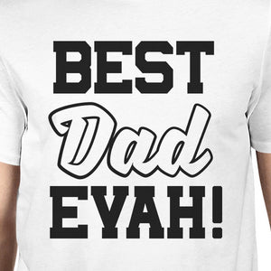 Best Dad Evah Unique Graphic Shirt Funny Short Sleeve Shirt For Dad - 365INLOVE