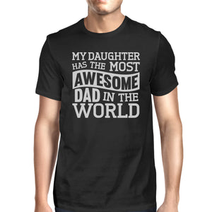 The Most Awesome Dad Mens Black T Shirt Perfect Dad Birthday Gift - 365INLOVE