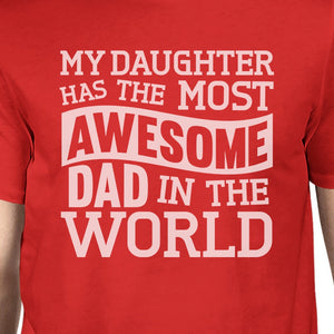 My Daughter Has The Most Awesome Dad Mens Short Sleeve Cotton Shirt - 365INLOVE