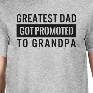 Greatest Dad Got Promoted To Grandpa Men's Grey Round Neck Shirt - 365INLOVE