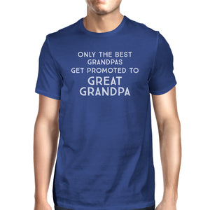 Only The Best Grandpas Get Promoted To Great Grandpa Mens Royal Blue Shirt