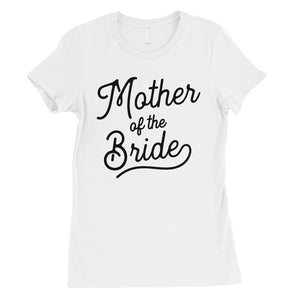 Mother Of Bride Shirt Womens Cute Bridal Shower T-Shirt For Mom