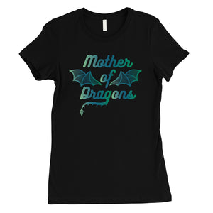 Mother Of Dragons Womens Cute Mother's Day Shirt Best Mom Gifts