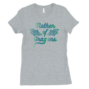 Mother Of Dragons Womens Cute Mother's Day Shirt Best Mom Gifts