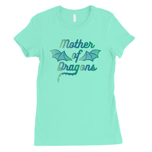 Mother Of Dragons Womens Cute Mother's Day Shirt Best Mom Gifts