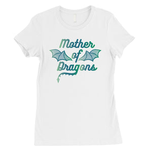 Mother Of Dragons Womens Cute Mother's Day Shirt Best Mom Gifts