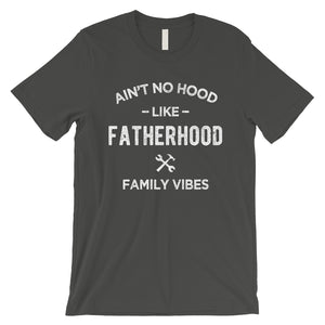 No Hood Like Fatherhood Mens Sweet Cool Family Shirt For Fathers