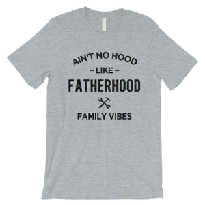 No Hood Like Fatherhood Mens Sweet Cool Family Shirt For Fathers